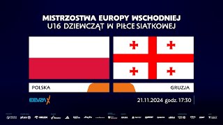 Mistrzostwa Europy Wschodniej U16 Dziewcząt w Piłce Siatkowej Polska  Gruzja [upl. by Anoiuq]