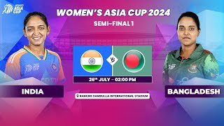 INDIA VS BANGLADESH  ACC WOMENS ASIA CUP 2024  SEMIFINAL 1 [upl. by Richart]