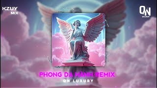 PHONG DẠ HÀNH REMIX HÓT TIKTOK HIỆN NAY NHẠC SIÊU HAY QN LUXURY [upl. by Ki]