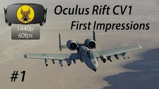 Oculus Rift CV1 First Impressions in DCS World  A10C Warthog VR Mission [upl. by Anitsyrhc]