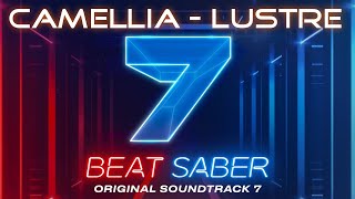 Camellia  lustre  Beat Saber OST 7  Expert SS Full Combo [upl. by Ofilia]