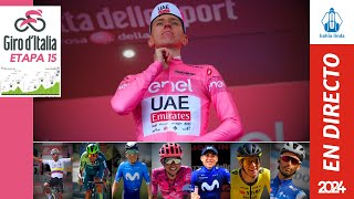 🚴🏼GIRO DE ITALIA 2024 En Vivo Etapa 15 🟢 [upl. by Jansen]