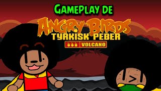 Gameplay de Angry birds Volcano  Tyrkisk Peber [upl. by Dorrehs]