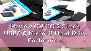 Review ORICO 25 inch USB30 MicroB Hard Drive Enclosure  25PW1U3 [upl. by Nomad]