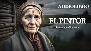 EL PINTOR audiolibro completo [upl. by Bale]