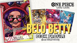 ONE PIECE CARD GAME  OP05 BELO BETTY DECK PROFILE [upl. by Nevins]