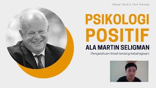 Psikologi Positif ala Martin Seligman [upl. by Oxley]