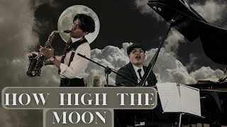 How High The Moon Jazz Standard [upl. by Tnelc365]