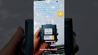 Maruti Suzuki parking sensor controller new Maruti all type cars this parking sensor viralvideo [upl. by Drofla]