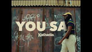 KATHARSIS  You Say Official Music Video [upl. by Eicul520]