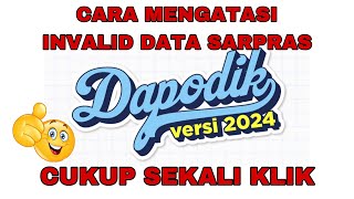 CARA MENGATASI INVALID DATA SARPARS PADA DAPODIK VERSI 2024 [upl. by Frazer]