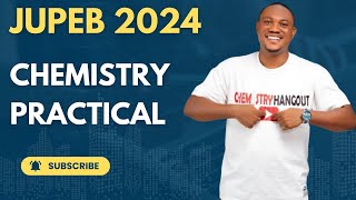 JUPEB 2024 Chemistry Practical  Complete Guide and Tips [upl. by Bull57]