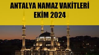 Antalya Namaz Vakitleri  EKİM 2024 [upl. by Atiuqad]