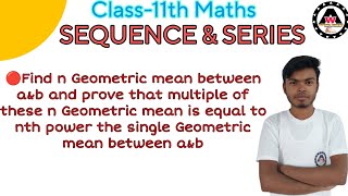 Find n geometric mean between a and b and prove that multiple of these n geometri Worldeez Academy [upl. by Alcott]