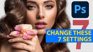 CHANGE these 7 Settings in Photoshop RIGHT NOW [upl. by Aimahc]