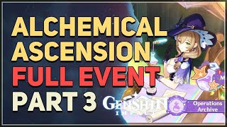 Alchemical Ascension Full Event Part 3 Genshin Impact Cycle 2131 [upl. by Michaela]