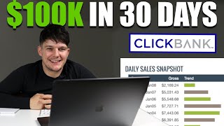 How I Made 100K on Clickbank in ONE MONTH  Affiliate Marketing [upl. by Brennen]