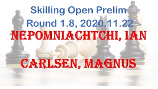 Nepomniachtchi Ian  Carlsen Magnus Skilling Open Prelim Round 18 [upl. by Ybbor]