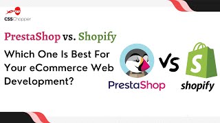 PrestaShop vs Shopify  Which One Is Best For eCommerce Web Development [upl. by Hicks]