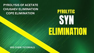 PYROLYTIC SYN ELIMINATION REACTIONS PYROLYSIS OF ACETATECHUGAEV ELIMINATION  COPE ELIMINATION [upl. by Sublett]