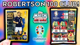 ROBERTSON 100 CLUB LE CARD  TOPPS MATCH ATTAX UEFA EURO 2024  COOP EXCLUSIVE MULTIPACK OPENING [upl. by Darn653]