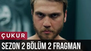 Çukur 2Sezon 2Bölüm Fragman [upl. by Lezley756]