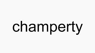 How to pronounce champerty [upl. by Goldsmith37]