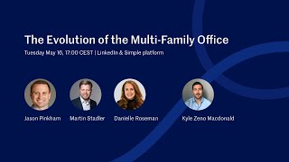 Webinar on The Evolution of the MultiFamily Office [upl. by Carry]