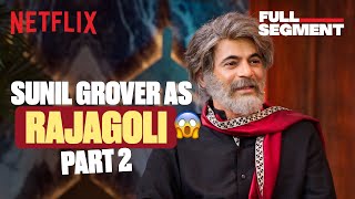 Sunil Grovers HILARIOUS Mimicry As Rajagoli 🤣 ft NTR Saif Ali Khan  S2 Episode 2  TGIKS [upl. by Ahsinirt460]