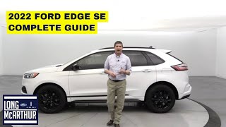 2022 FORD EDGE SE COMPLETE GUIDE [upl. by Namyaw677]