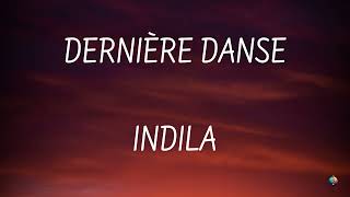 Dernière Danse  Indila  Lyrics [upl. by Nahta]