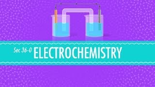 Electrochemistry Crash Course Chemistry 36 [upl. by Baudin451]