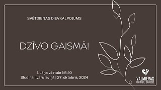 Dievkalpojums  DZĪVO GAISMĀ  27102024 [upl. by Flossie]