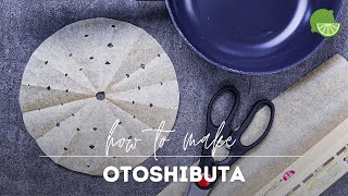 How to Make Otoshibuta Japanese Drop Lid [upl. by Assirt122]