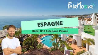 H10 Estepona Palace  Espagne [upl. by Riorsson]