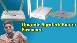 How to Upgrade Syrotech ONTRouter Firmware I Syrotech Router ka software kaise update kare [upl. by Rahel42]