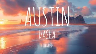 Austin  Dasha  Extended [upl. by Necyrb]