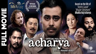 acharya  Nepali Official Full Movie  Satya Raj Acharya Aruna Karki Sunil Ghulam Ali Dayahang [upl. by Herriott159]