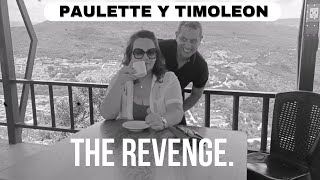 PAULETTE Y TIMOLEON quotTHE REVENGEquot [upl. by Keil]