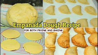 EMPANADA DOUGH RECIPE BEST FOR FRYING AND BAKING [upl. by Nittirb813]