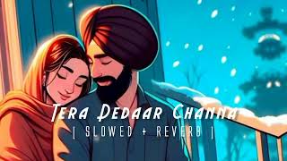 Kamal Khan Slowed And Reverb  Sad Song Punjabi  tera deedar chana sadi majboori hai kamal khan [upl. by Genni]