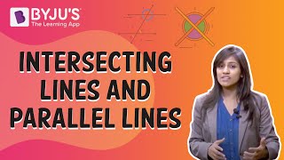 Intersecting Lines And Parallel Lines  Class 6  Learn With BYJUS [upl. by Ainola]