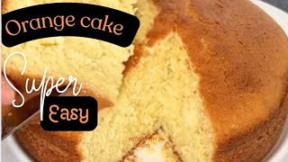 Super easy orange cake recipeOrange cake in quick and easy way [upl. by Marden540]