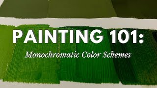 Painting 101 Monochromatic Color Schemes [upl. by Brotherson944]