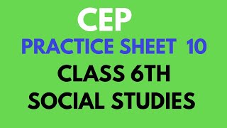 6th Class sst CEP Practice Sheet 10 Solution [upl. by Ashjian]