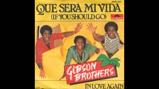 Gibson Brothers  Que Sera Mi Vida Extended ReWork By DJ Nilsson [upl. by Figone]