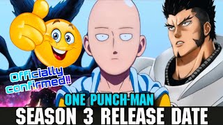 quotOne Punch Man S3 Release Date Finally Revealedquot [upl. by Topliffe600]