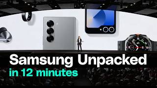 All of Samsung Unpacked 2024 in 12 minutes [upl. by Inatsed]