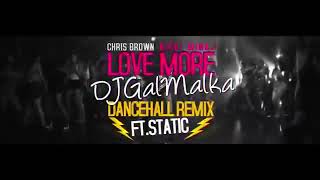 Chris Brown And Nicki MinajLove More DJ Gal Malka Dancehall Remix Ft Static [upl. by Filahk]