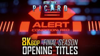 8K Star Trek Picard Final Season 3 Opening  End Titles Sequence  Intro  Credits UHD 4K [upl. by Riatsala]